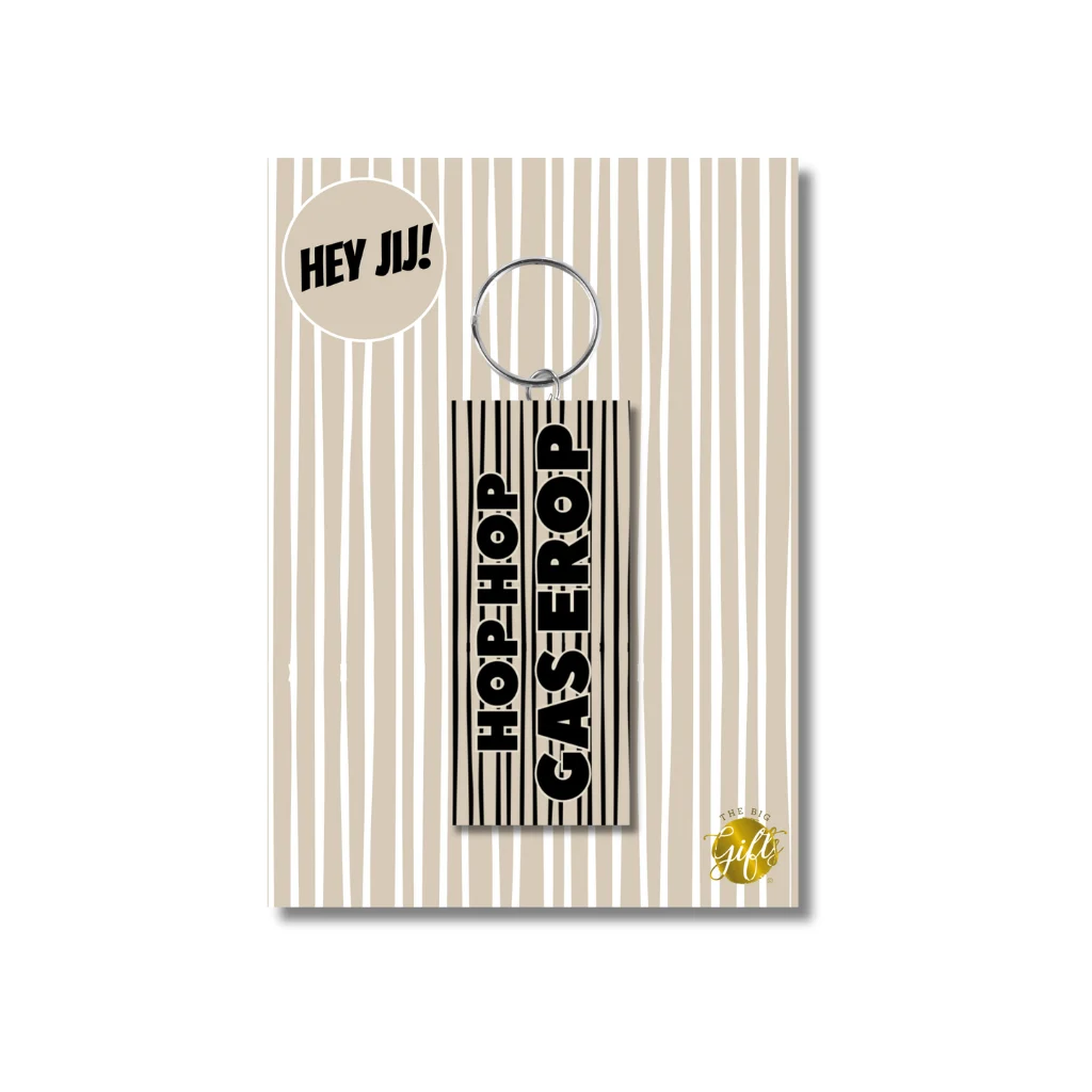 Sleutelhanger - Hop Hop Gas Erop